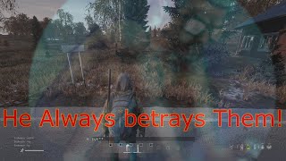 He Always Betrays Them!