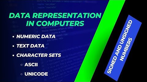 Data Representation | Positive & Negative numbers |  | Text |  | Character Sets | ASCII || UNICODE |