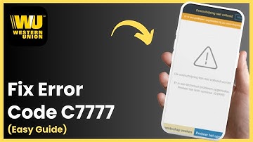 How To Fix Western Union Error Code C7777
