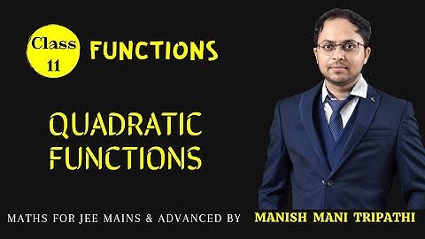 Quadratic Functions for JEE 2023 | Graphing Quadratic Functions