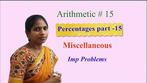 Percentages part 15 | Miscellaneous questions | Very clear explanation | eQuest by Surekha