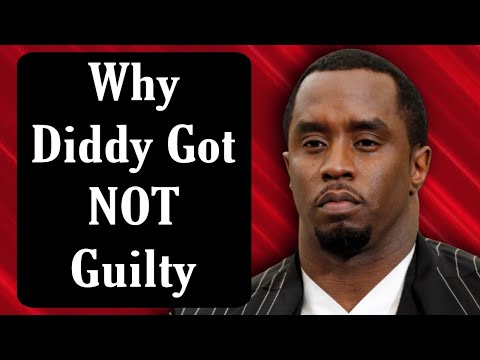 Why Diddy Got NOT Guilty on The Major charges