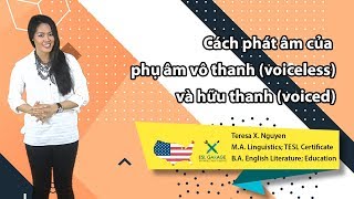 🔅Mẹo phát âm phụ âm vô thanh (voiceless) và hữu thanh (voiced) || American English🇺🇸