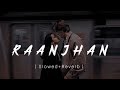 Do Patti: Raanjhan (Lyrics) Kriti Sanon, Shaheer Sheikh | Parampara Tandon, Sachet-Parampara, Kausar