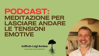 Breve meditazione per lasciare andare, per ritrovare il nostro centro