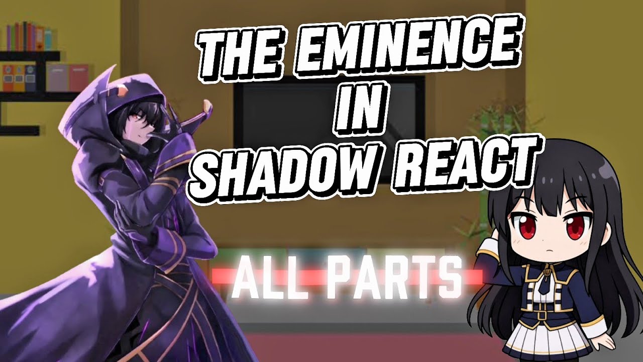 The Eminence in Shadow react to Cid [All Parts]