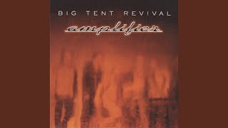 Watch Big Tent Revival Wouldnt It Be Cool video