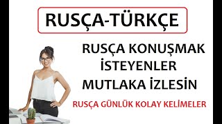 RUSÇA GÜNLÜK KOLAY KELİMELER