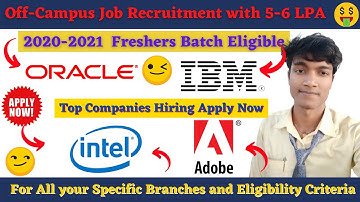 💥Freshers Multiple Jobs Opening in TOP MNC🎯Companies 2020-2021 Batch🤯| ✔Adobe, Oracle, IBM, Intel 🤑😎