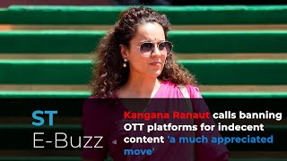 Kangana Ranaut Calls Banning Ott Platforms For Indecent Content A Much Appreciated Move
