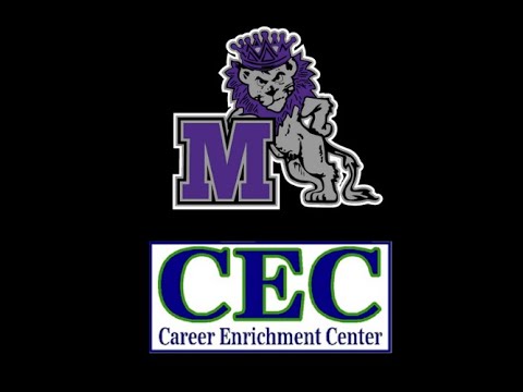 The Career Enrichment Center (CEC) opportunities for MHS Students