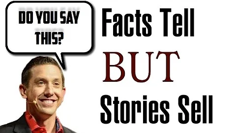 Facts Tell Stories Sell