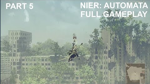 NIER: AUTOMATA (PC) - ROUTE A | PART 5 | GAMEPLAY WALKTHROUGH | No Commentary
