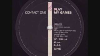 CONTACT ONE - Play My Games (Vocal Mix) - 1992