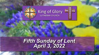 Fifth Sunday of Lent April 3 2022