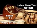 Teen taal lehra  sitar  scale c  perfect  for tabla solo  raag bhatiyar  versatile indian 