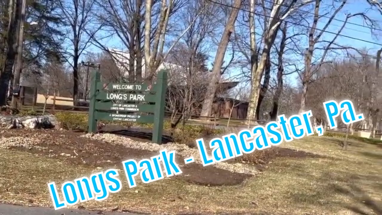 LONGS PARK Walkthrough Park In Lancaster Pa Lisa Eicholtz YouTube LONGS PARK Walkthrough Park In Lancaster Pa Lisa Eicholtz YouTube