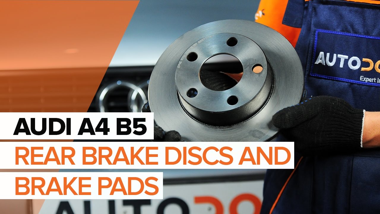 How to change rear brake discs and rear brake pads on AUDI A4 B5