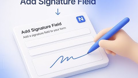 How to Add a Signature Field in Your Notion Form Using NoteForms?