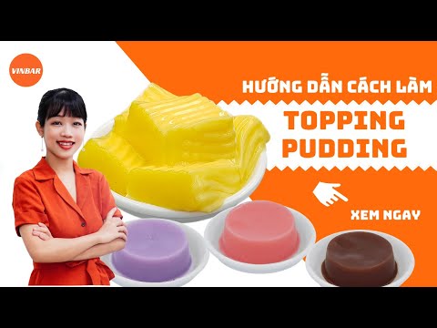 Hướng Dẫn Cách Làm Công Thức Pha Chế Pudding, Topping Pudding Trứng | Vinbar