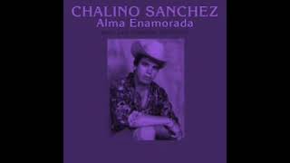 Video thumbnail of "Chalino Sanchez - Alma Enamorada ( Slowed Down )"