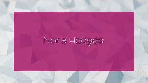 Nora Hodges - appearance