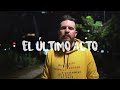 EL ÚLTIMO ACTO - Daniel Habif