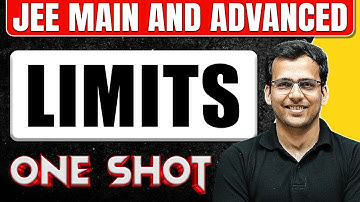 LIMITS in One Shot: All Concepts & PYQs Covered | JEE Main & Advanced