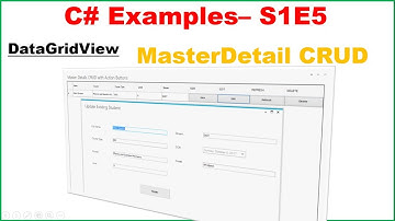 C# S1E5 : DataGridView - MasterDetail CRUD with Forms