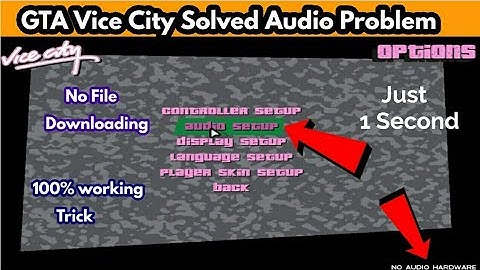 How To Solve Audio Problem In GTA Vice City | 100% working Trick | All Setting | SHAKEEL GTA