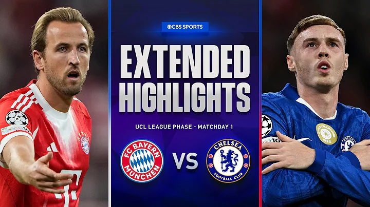 Bayern vs. Chelsea: Extended Highlights | UCL League Phase MD 1 | CBS Sports Golazo