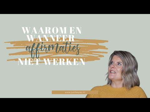 Video: Waarom Affirmaties Niet Werken