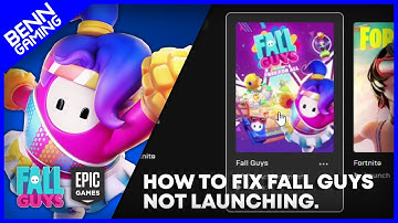 How to FIX Fall Guys NOT Launching on Epic Games Launcher! [2022] ✔️