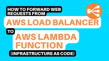 How to integrate AWS Load Balancer and Lambda Function
