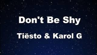 Karaoke♬ Don't Be Shy - Tiësto & Karol G 【No Guide Melody】 Instrumental