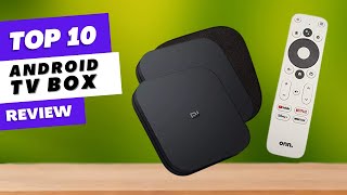 Top 10 - BEST Android TV Box of 2024