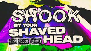 Watch New Found Glory Shook By Your Shaved Head video