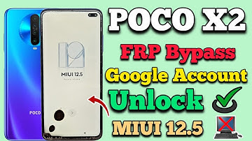POCO X2 Frp Bypass || MIUI 12.5 || Google Account Lock Unlock || Without Pc || New Method || 2024.