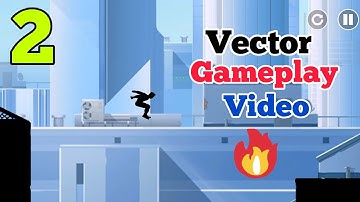 Vector - Gameplay Walkthrough Video (Android, iOS)