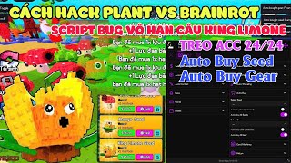 How to hack plant vs brainrot script Bug unlimited King limone tree 670M Extremely rare, 100% Rea...