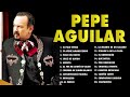 PEPE AGUILAR Puras Romanticas Viejitas Éxitos - Pepe Aguilar 32 Grandes Canciones Del Recuerdo(Vol6)