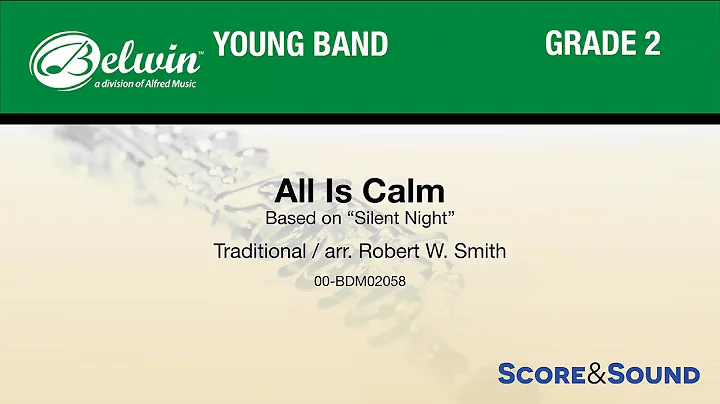All Is Calm, arr. Robert W. Smith – Score & Sound