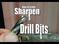 DIY How to Easily Sharpen Drill bits