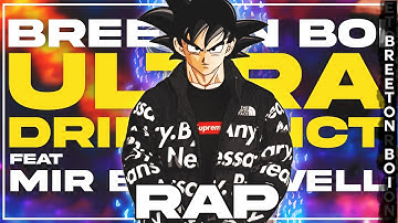 DRIP GOKU RAP | "Ultra Dripstinct" | Breeton Boi ft. Mir Blackwell [Dragon Ball Z/Super]