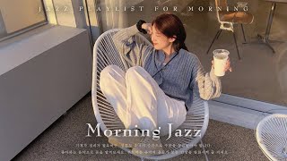 [playlist] 재즈 멜로디와 함께하는 아침 햇살과 손에 든 커피... 이 휴식을 표현할 말이 없습니다 | Morning JAZZ by Jazz Hub 10,624 views 3 weeks ago 1 hour, 34 minutes