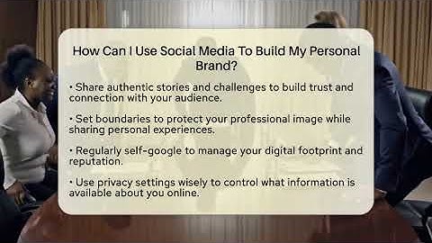 How Can I Use Social Media To Build My Personal Brand? - Everyday-Networking