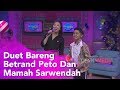 BROWNIS - Duet Bareng Betrand Peto Dan Mamah Sarwendah (13/12/19) Part2