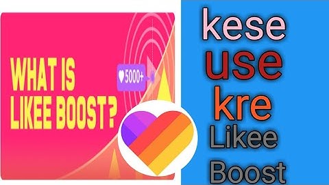 How use likee boost in likee app /2020/ Likee boost kese use kre likee app pr