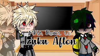 MHA reacts to Izuku Afton || My AU || Izuku and Shota Afton AU || Also Villain Izuku-