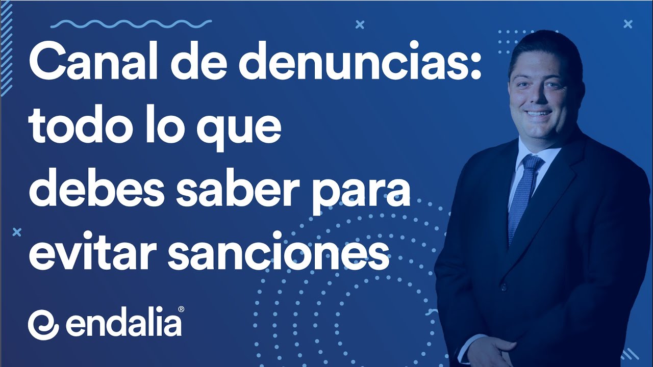📩 Canal de denuncias: Todo lo que debes saber para evitar sanciones